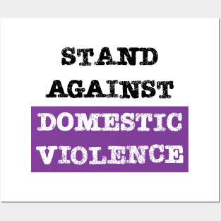 Stand against domestic violence Posters and Art